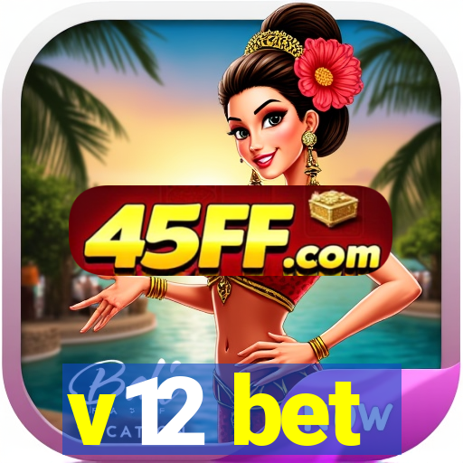 v12 bet